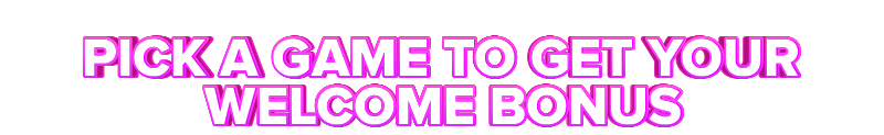 Lucky Louis PICK A GAME TO GET YOUR WELCOME BONUS